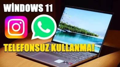 Windows 11’de Instagram ve Whatsapp Gibi Uygulamaları Telefonsuz Kullanmak
